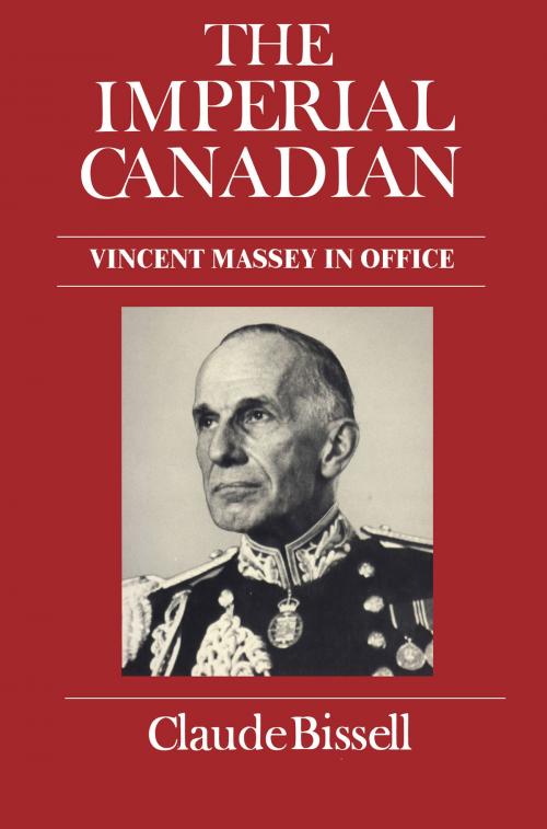 Cover of the book The Imperial Canadian by Claude Bissell, University of Toronto Press, Scholarly Publishing Division