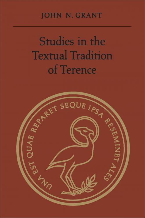 Cover of the book Studies in the Textual Tradition of Terence by John N. Grant, University of Toronto Press, Scholarly Publishing Division
