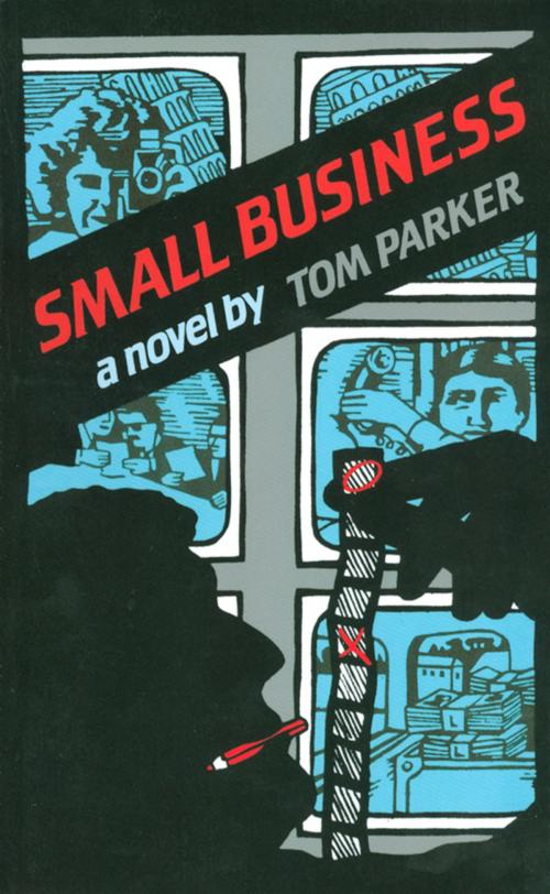 Cover of the book Small Business: A Novel by Thomas Trebitsch Parker, W. W. Norton & Company