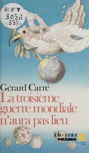 Cover of the book La Troisième Guerre mondiale n'aura pas lieu by Virginia Woolf