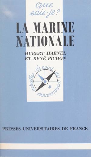 Cover of the book La Marine nationale by Édouard Morot-Sir, Jean Lacroix