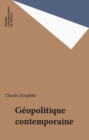 Cover of the book Géopolitique contemporaine by Parti socialiste, Pierre Joxe