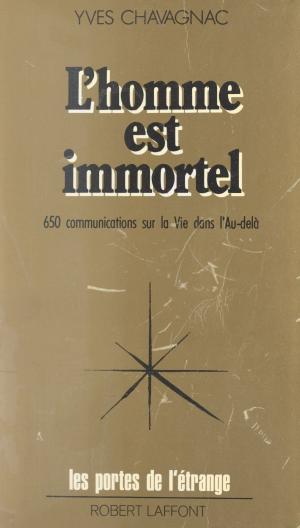 Book cover of L'homme est immortel