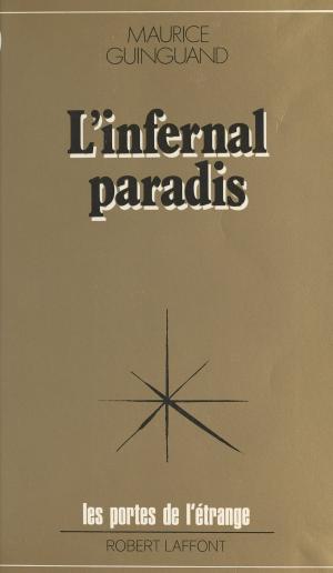 Cover of the book Infernal paradis by Adolphe Steg, Conseil économique et social