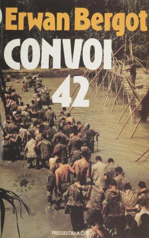 Cover of the book Convoi 42 by Erwan Bergot