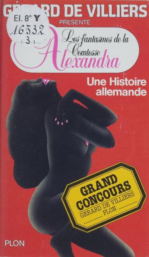 Cover of the book Une histoire allemande by Michel Brice, Gérard de Villiers