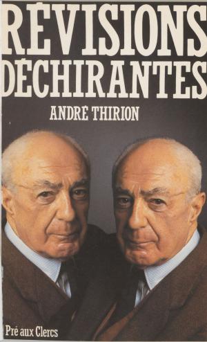 Cover of the book Révisions déchirantes by Philippe Morillon, Jean-François Deniau