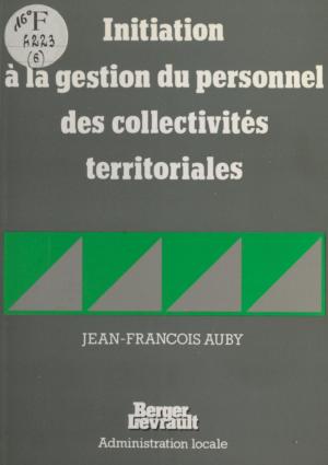Cover of the book Initiation à la gestion du personnel des collectivités territoriales by Mireille Delmas-Marty