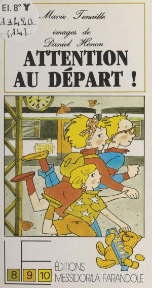 Cover of the book Attention au départ ! by François David