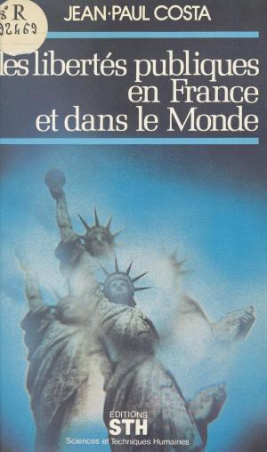 Cover of the book Les libertés publiques en France et dans le monde by G. V. 