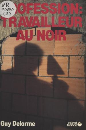 Cover of the book Profession, travailleur au noir by Marie-Claire Ropars-Wuilleumier