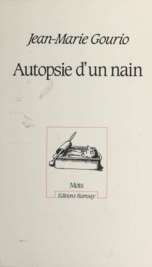 Cover of the book Autopsie d'un nain by Yvon Le Men