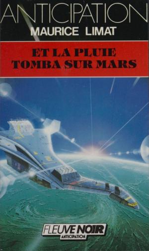 Cover of the book Et la pluie tomba sur Mars by Jack McDevitt