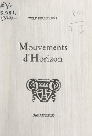 Cover of the book Mouvements d'horizon by Amelin Fernandez Ortega, Bruno Durocher
