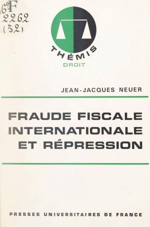 Cover of the book Fraude fiscale internationale et répression by Tahar Ben Jelloun