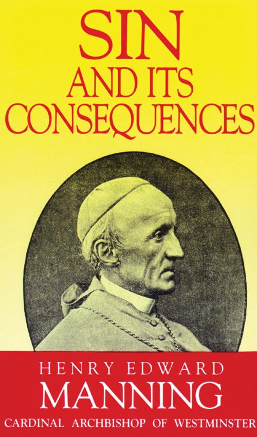 Cover of the book Sin and Its Consequences by Cardinal Henry Edward Manning, TAN Books