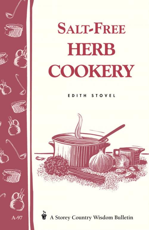 Cover of the book Salt-Free Herb Cookery by Edith Stovel, Storey Publishing, LLC
