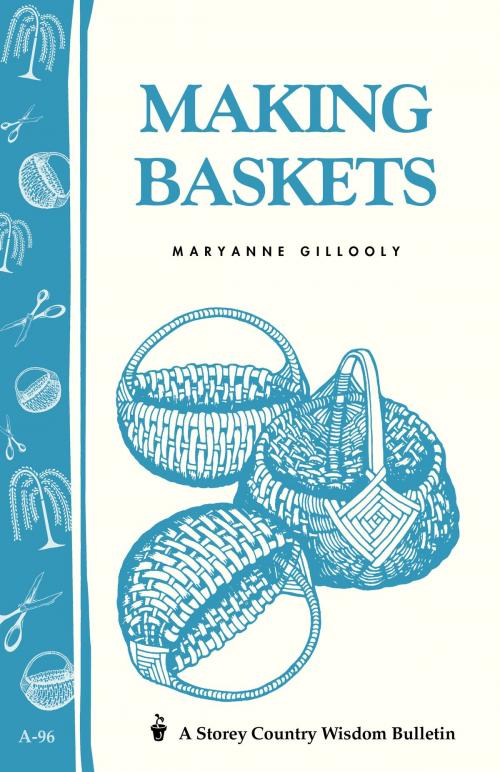 Cover of the book Making Baskets by Maryanne Gillooly, Storey Publishing, LLC
