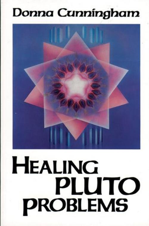 Cover of the book Healing Pluto Problems by Cunningham, Donna, Red Wheel Weiser
