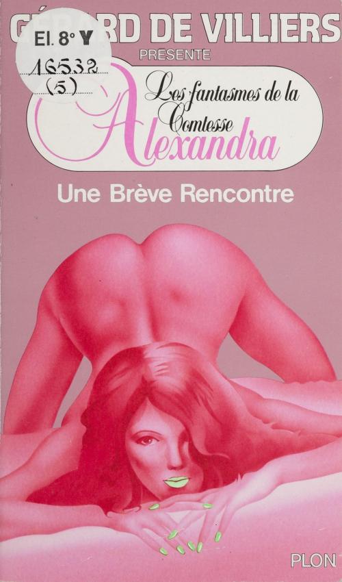 Cover of the book Une brève rencontre by Anonyme, Plon (réédition numérique FeniXX)