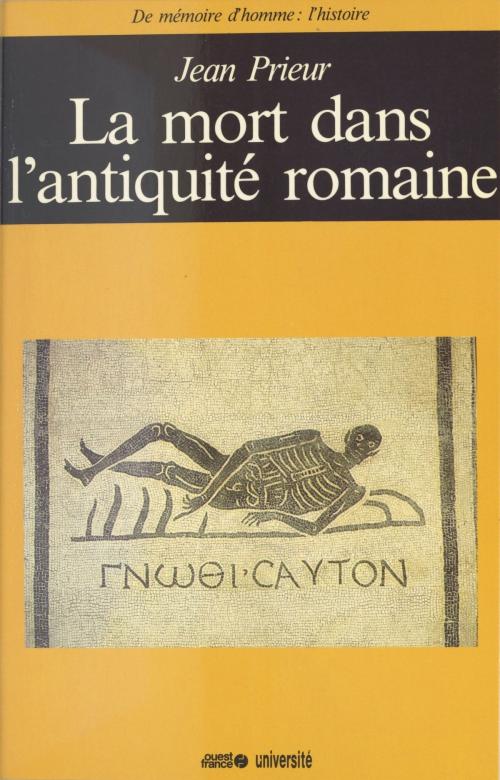 Cover of the book La Mort dans l'Antiquité romaine by Jean Prieur, FeniXX réédition numérique