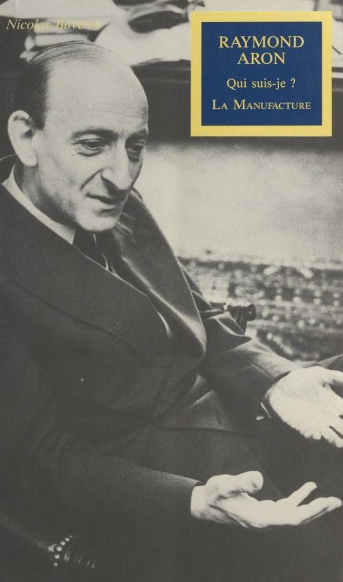 Cover of the book Raymond Aron by Nicolas Baverez, FeniXX réédition numérique