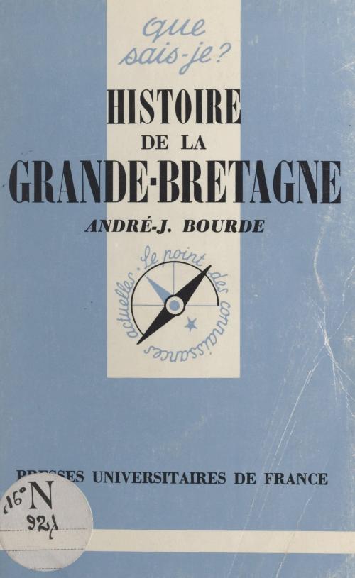 Cover of the book Histoire de la Grande-Bretagne by André-Jean Bourde, Paul Angoulvent, (Presses universitaires de France) réédition numérique FeniXX