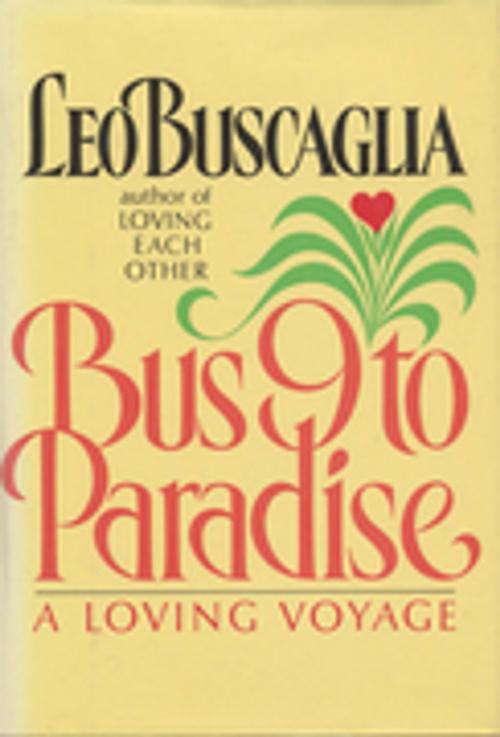 Cover of the book Bus 9 to Paradise by , SLACK Incorporated