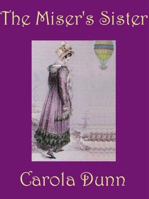 Cover of the book The Miser's Sister by Sandra Heath