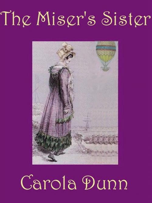 Cover of the book The Miser's Sister by Carola Dunn, Belgrave House