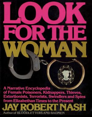 Cover of the book Look for the Woman by Harvey M. Kramer, Charlotte Libov
