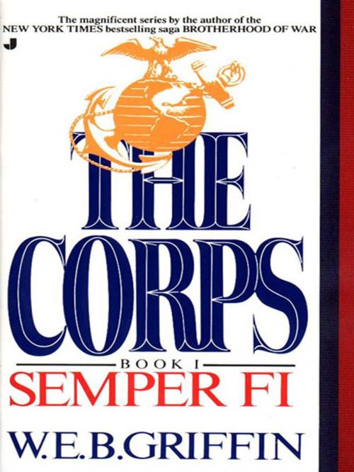 Cover of the book Semper Fi by W.E.B. Griffin, Penguin Publishing Group