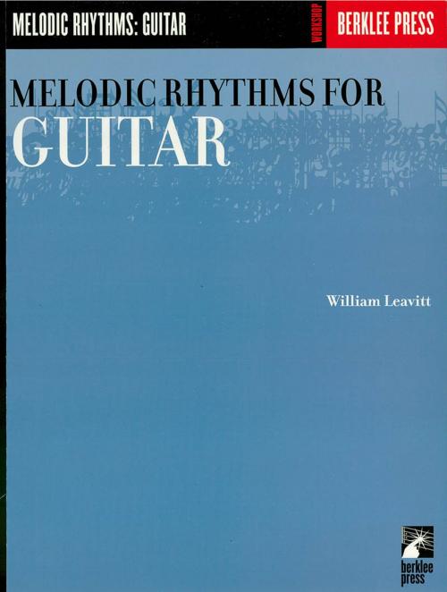 Cover of the book Melodic Rhythms for Guitar (Music Instruction) by William Leavitt, Berklee Press Publications