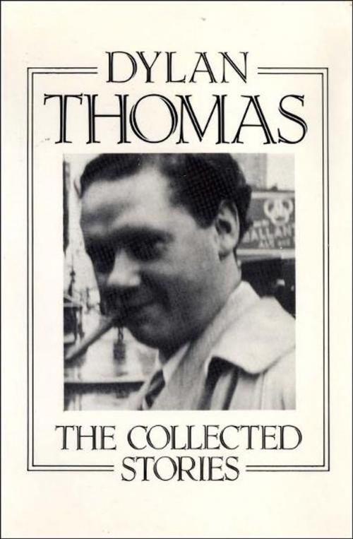Cover of the book The Collected Stories by Dylan Thomas, Leslie Norris, Walford Davies, New Directions