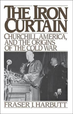 Cover of the book The Iron Curtain : Churchill, America, and the Origins of the Cold War by William V. Rapp