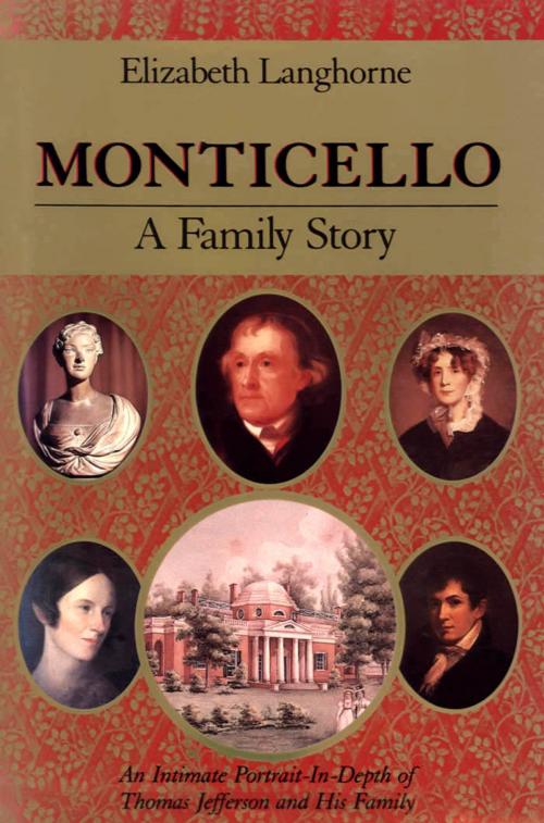 Cover of the book Monticello by Elizabeth Langhorne, Algonquin Books