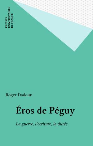 Cover of the book Éros de Péguy by Philippe Malrieu, Suzanne Malrieu, Daniel Widlöcher