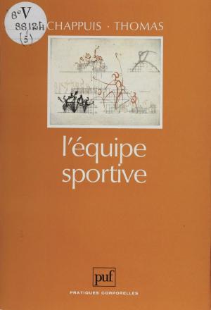 Cover of the book L'Équipe sportive by Jean Nogué