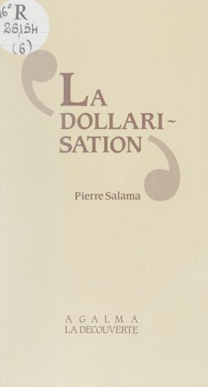 Cover of the book La Dollarisation by Nicos Poulantzas
