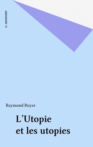Cover of the book L'Utopie et les utopies by Jacques Éladan, René-Samuel Sirat