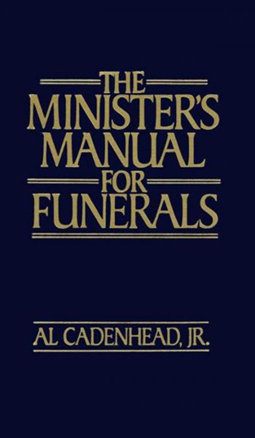 Cover of the book The Minister's Manual for Funerals by Al, Jr. Cadenhead, B&H Publishing Group
