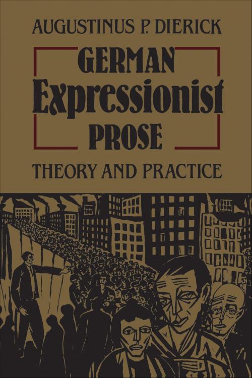 Cover of the book German Expressionist Prose by Augustinus Dierick, University of Toronto Press, Scholarly Publishing Division