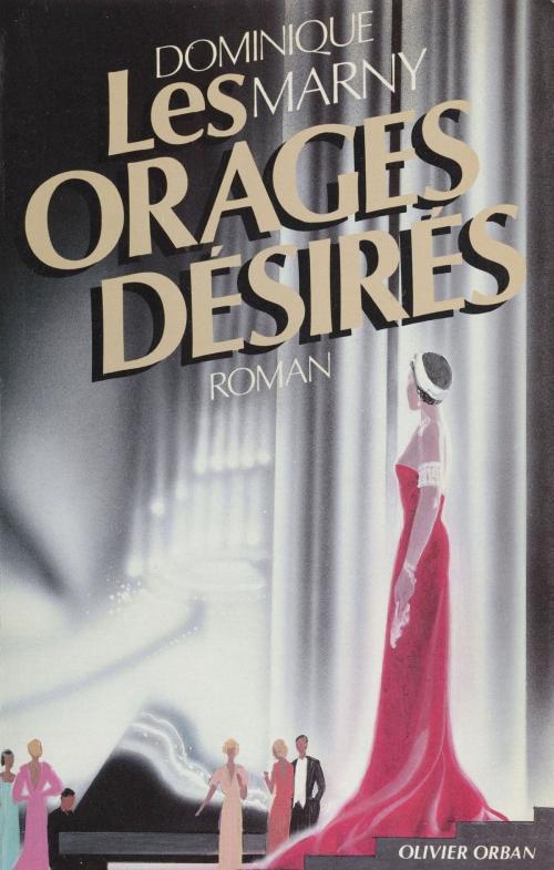 Cover of the book Les Orages désirés by Dominique Marny, Plon (réédition numérique FeniXX)