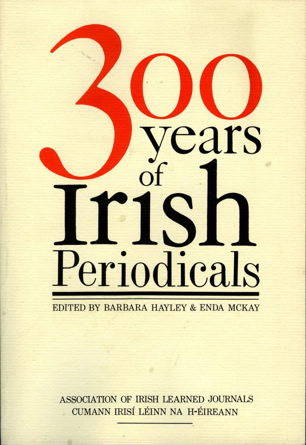 Big bigCover of Three Hundred Years of Irish Periodicals