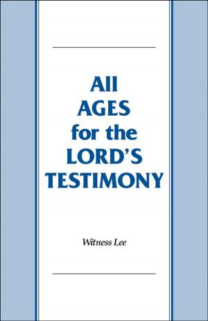 Cover of the book All Ages for the Lord's Testimony by Witness Lee