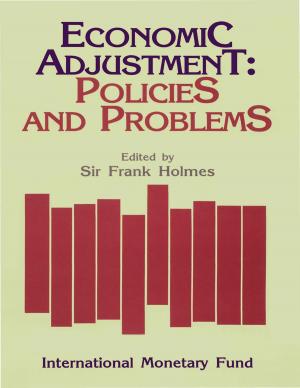 Cover of the book Economic Adjustment: Policies and Problems: Papers Presented at a Seminar held in Wellington, New Zealand, February 17-19, 1986 by Michael Mr. Marrese, Mark Mr. Lutz, Tapio Mr. Saavalainen, Vincent Mr. Koen, Biswajit Mr. Banerjee, Thomas Mr. Krueger