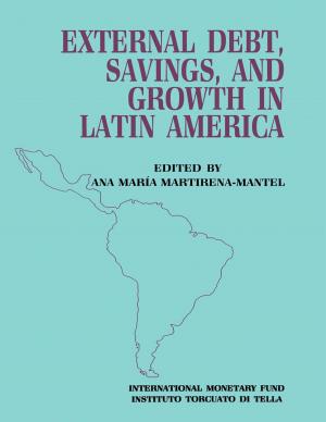 Cover of the book External Debt, Savings and Growth in Latin America: Papers Presented at a Seminar Sponsored by the International Monetary Fund and the Instituto Torcuato di Tella, held in Buenos Aires on October 13-16, 1986 by Joshua Mr. Greene, Peter Mr. Isard