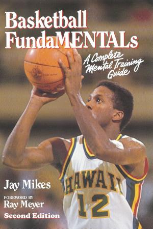 Cover of the book Basketball Fundamentals by M.J. Rocissono, Joe Rocissono