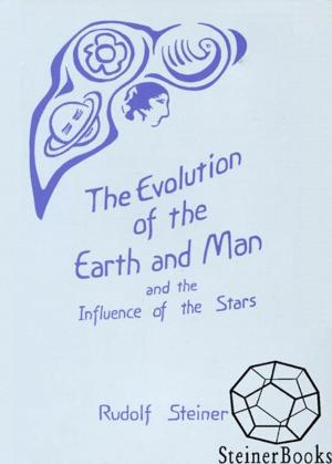 Cover of the book The Evolution of the Earth and Man and the Influence of the Stars by Louise Frazier