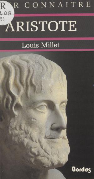 Cover of the book Aristote by Pierrette M. Neaud, Gérard Dimier, Pascale Magni